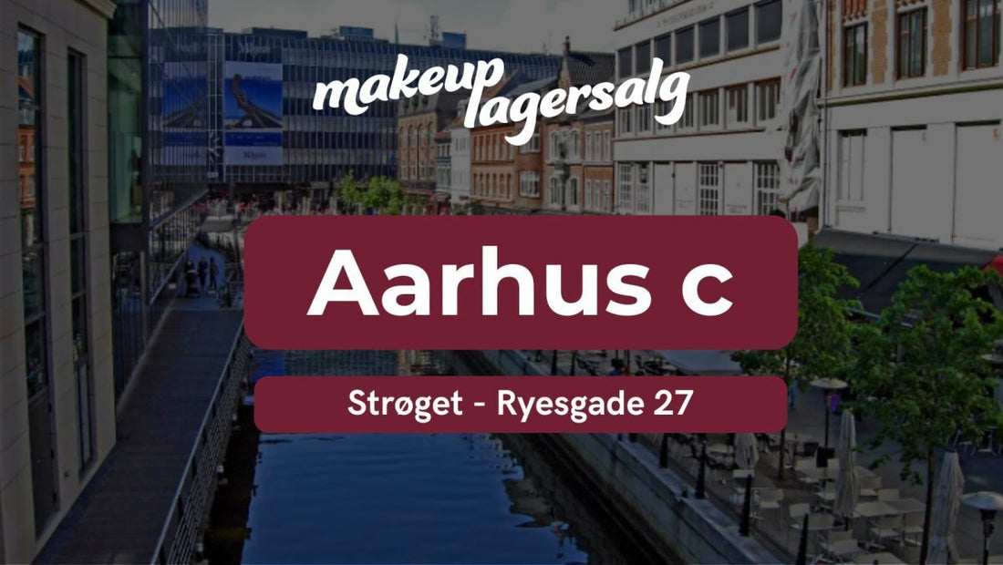 Makeup Lagersalg | Aarhus 6-8 Feburar | 2026 - Makeup lagersalg