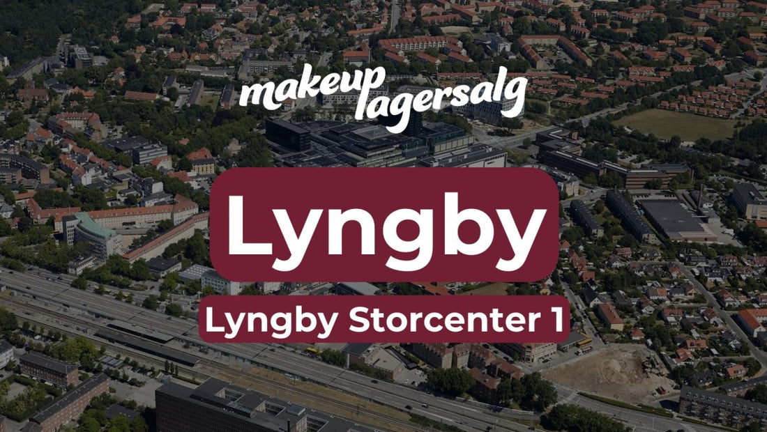 Makeup Lagersalg | Lyngby 14-16 Marts | 2025 - Makeup lagersalg