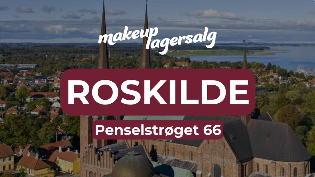 Makeup Lagersalg | Roskilde 29. Nov - 2. December | 2024 - Makeup lagersalg