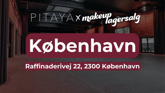 Makeuplagersalg X Pitaya | København 17-19 Oktober | 2025
